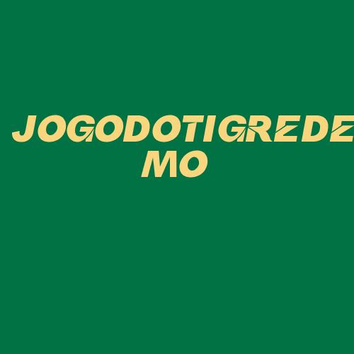 Logo da JOGODOTIGREDEMO